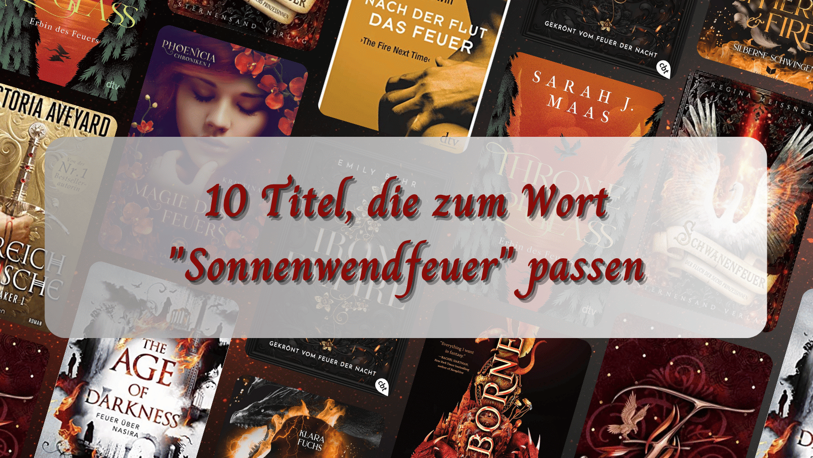10 Titel, die zum Wort „Sonnenwendfeuer“ passen | Top Ten Thursday №172