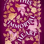 This Immortal Heart