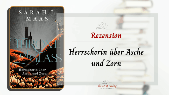 Herrscherin über Asche und Zorn - Rezension