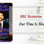 Our Time Is Now - ARC Rezension
