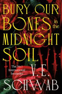 Bury Our Bones in the Midnight Soil