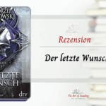 Der letzte Wunsch - Rezension