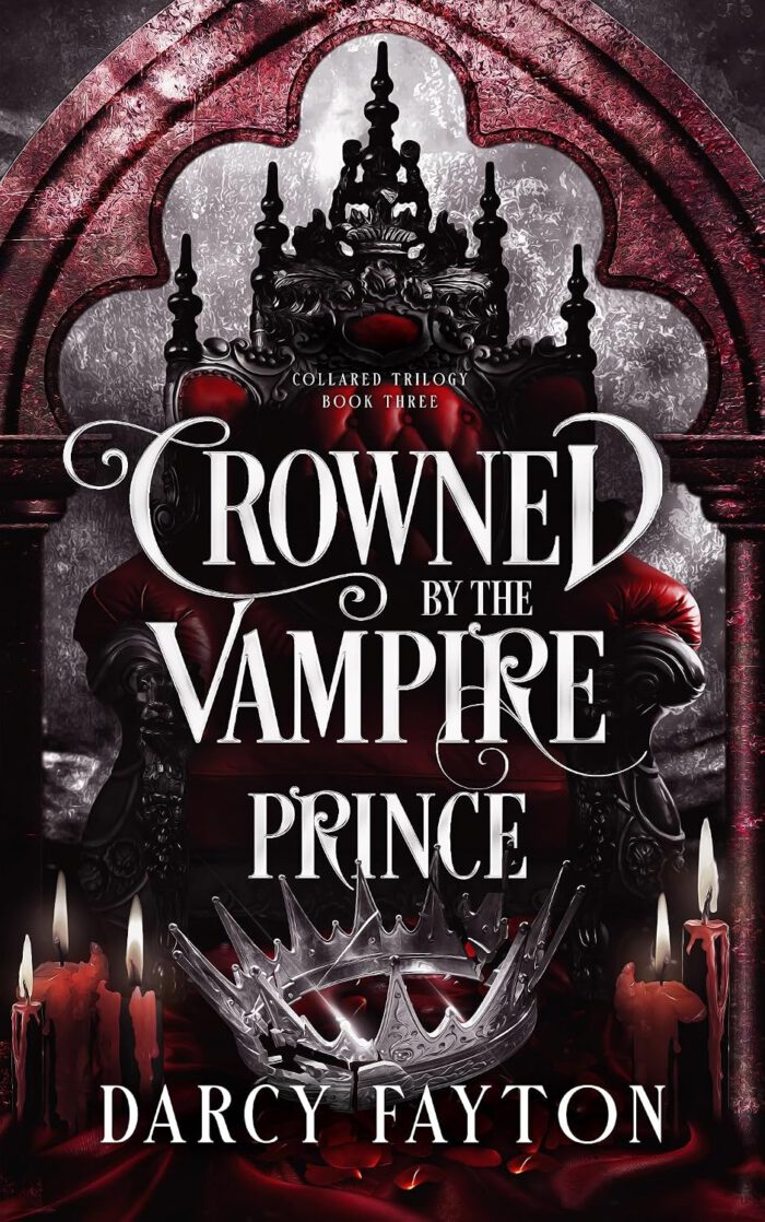 Collared Trilogy 3 - Crowned by the Vampire Prince